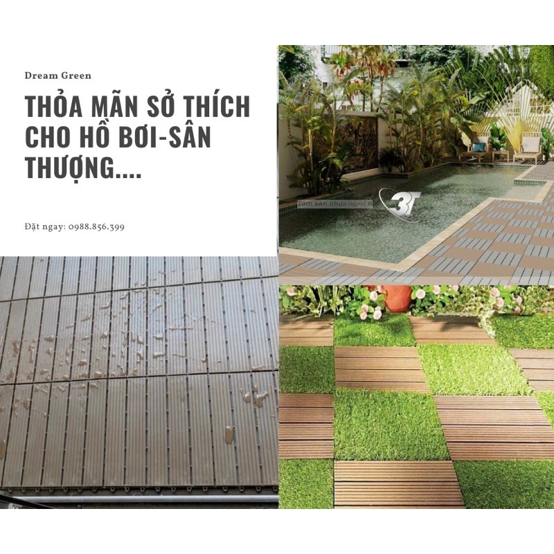 VỈ LÓT SÀN VÂN GỖ SIÊU BỀN ĐẸP DÀNH CHO BẠN CÔNG, SÂN THƯỢNG, HỒ BƠI, NHÀ VỆ SINH. HÀNG VNXK CHÂU ÂU LOẠI 1