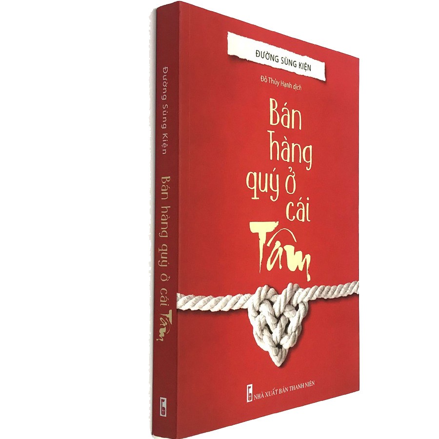 Sách: Bán Hàng Quý Ở Cái Tâm - MinhLongBook