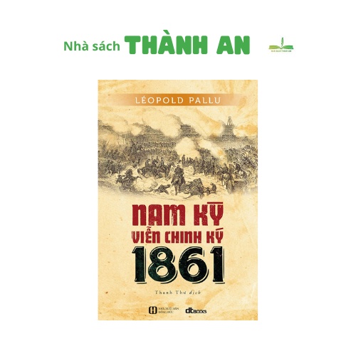 Sách - Nam kỳ viễn chinh ký 1861