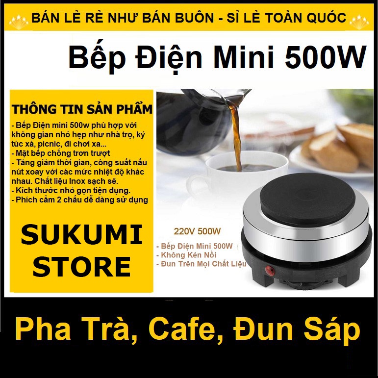 Bếp điện mini 500W không kén nồi, Bếp điện nấu trà, pha cà phê moka pot, đun sáp - Phích cắm châu Âu 2 chấu