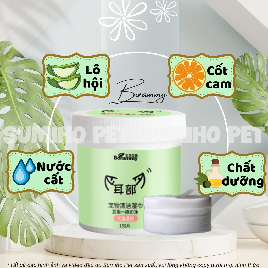 Giấy lau tai cho chó mèo Borammy chiết xuất lô hội (Hộp 130 miếng) phòng tránh các bệnh về tai ở thú cưng