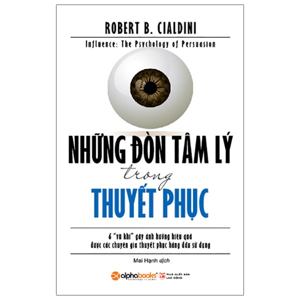 Sách - Những Đòn Tâm Lý Trong Thuyết Phục (Tái Bản)