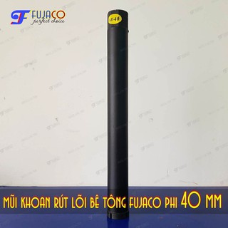 Mũi khoan rút lõi bê tông phi 40 mm - FUJACO