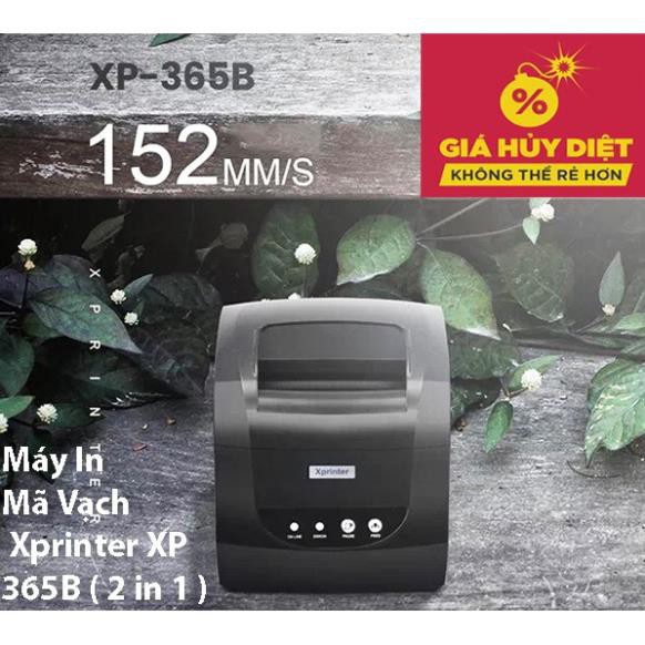 [ Xả kho tết] Máy In Mã Vạch Xprinter XP-365B ( 2 in 1) In Tem & In Hóa Đơn Linh Hoạt - Hàng chính hãng bảo hành 1 đổi 1