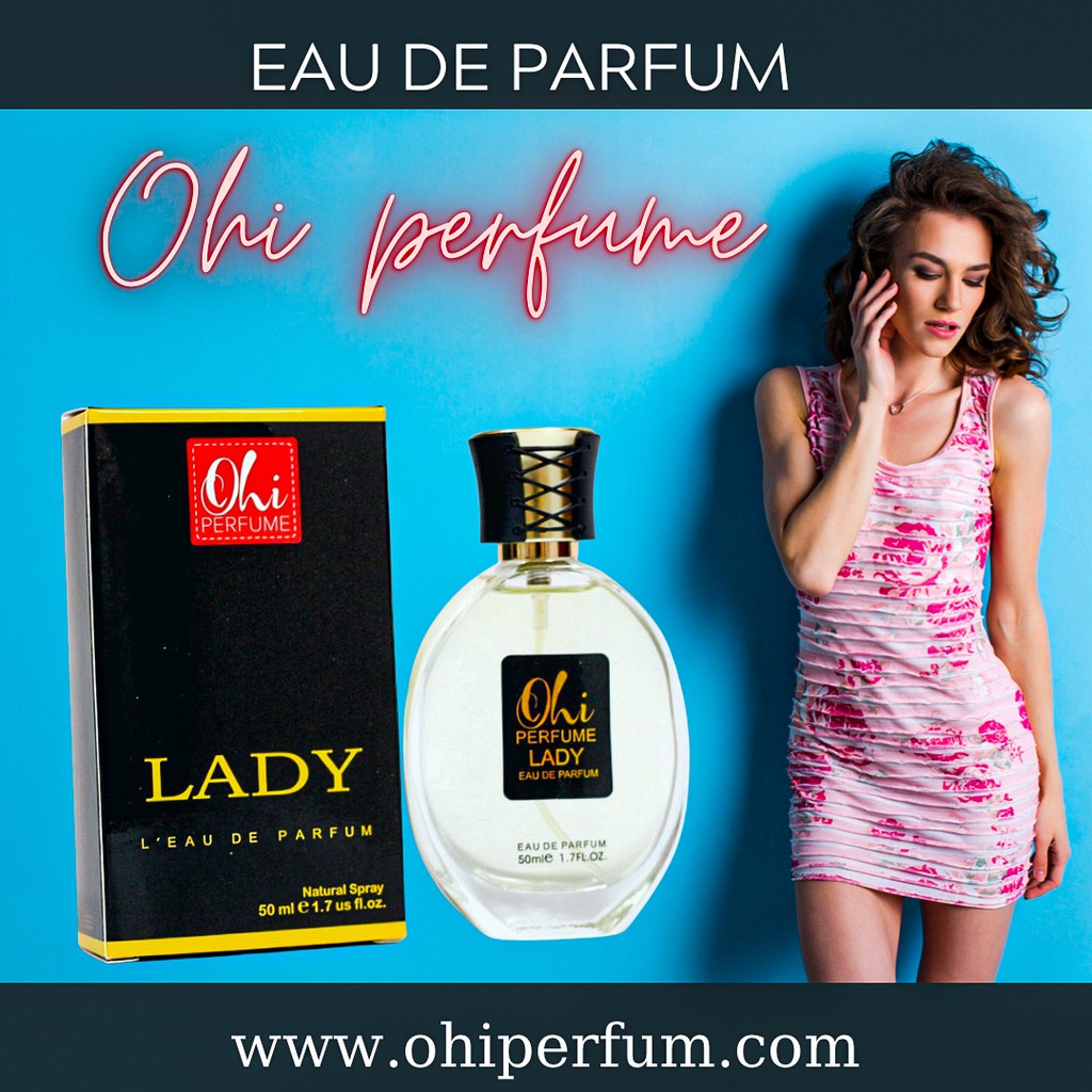[NEW] Nước hoa nữ OHI-LADY | Thế Giới Skin Care