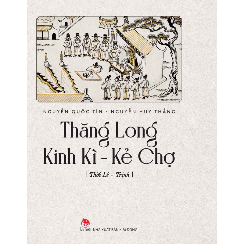 Sách - Thăng Long Kinh Kì - Kẻ Chợ ( Thời Lê - Trịnh )