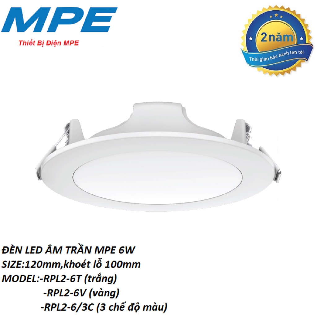 Đèn led âm trần 6W MPE các loại 1 chế độ - 3 chế độ màu model RPL2