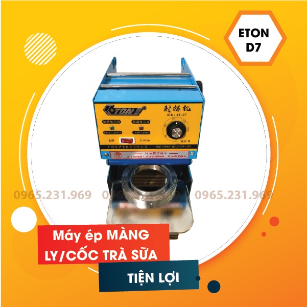 Máy dập cốc Eton B9, Eton D7, máy ép màng, ép miệng ly trà sữa, nước ép, cafe, sinh tố, canh, nước mía siêu bền