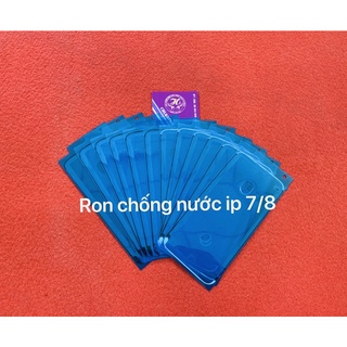 ron chống nước 6s/6splus/7G/8G/7plus/8plus/X/XS Max...