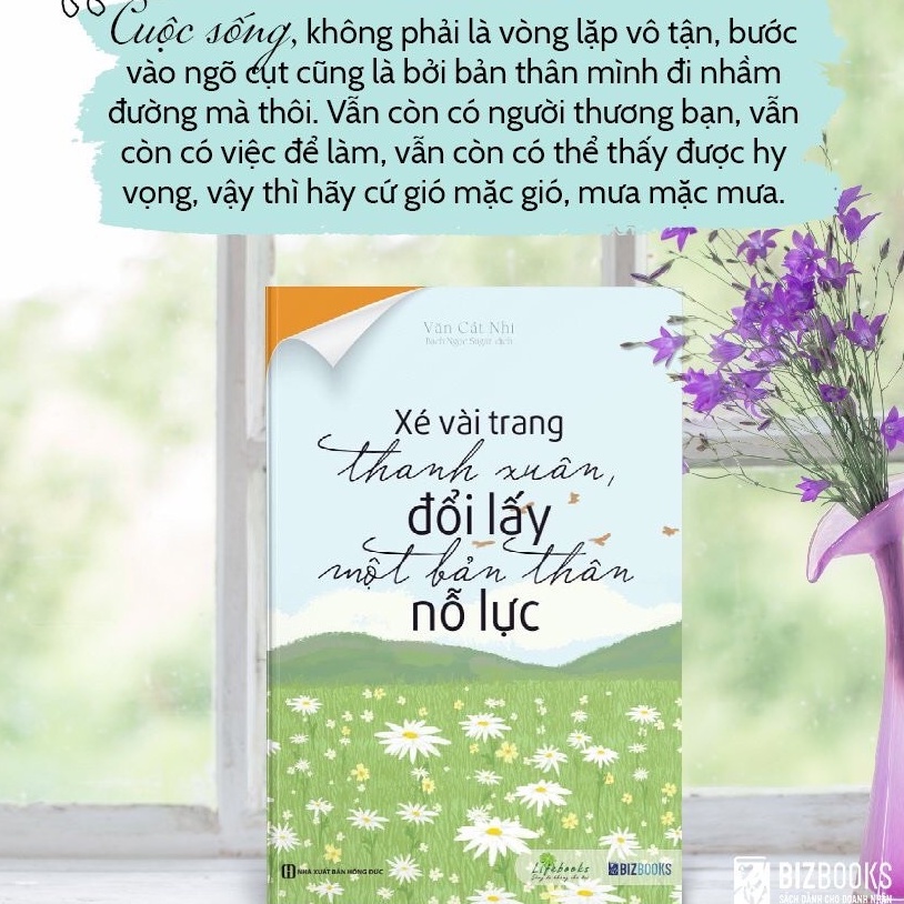 Sách - Xé vài trang thanh xuân, đổi lấy một bản thân nỗ lực