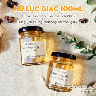 Hũ thủy tinh lục giác 100ml (Hũ trơn, không in hình) - Chưng yến, mật ong, saffron, gia vị, siro, đồ muối