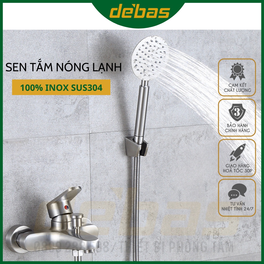 SEN TẮM NÓNG LẠNH INOX 304 TĂNG ÁP DEBAS SI5351 SI5352 SIÊU BỀN
