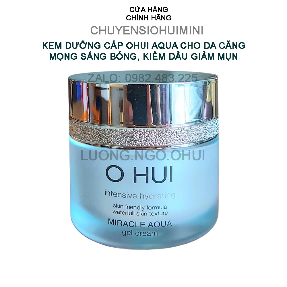 [Hot] Kem dưỡng Ohui xanh cấp nước dưỡng da sáng trong, căng mọng không, ko dính dít OHUI Miracle Aqua Gel Cream 30ml