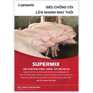 (HÀNG CHUẨN) SIÊU TĂNG TRỌNG HEO- supermix cargill