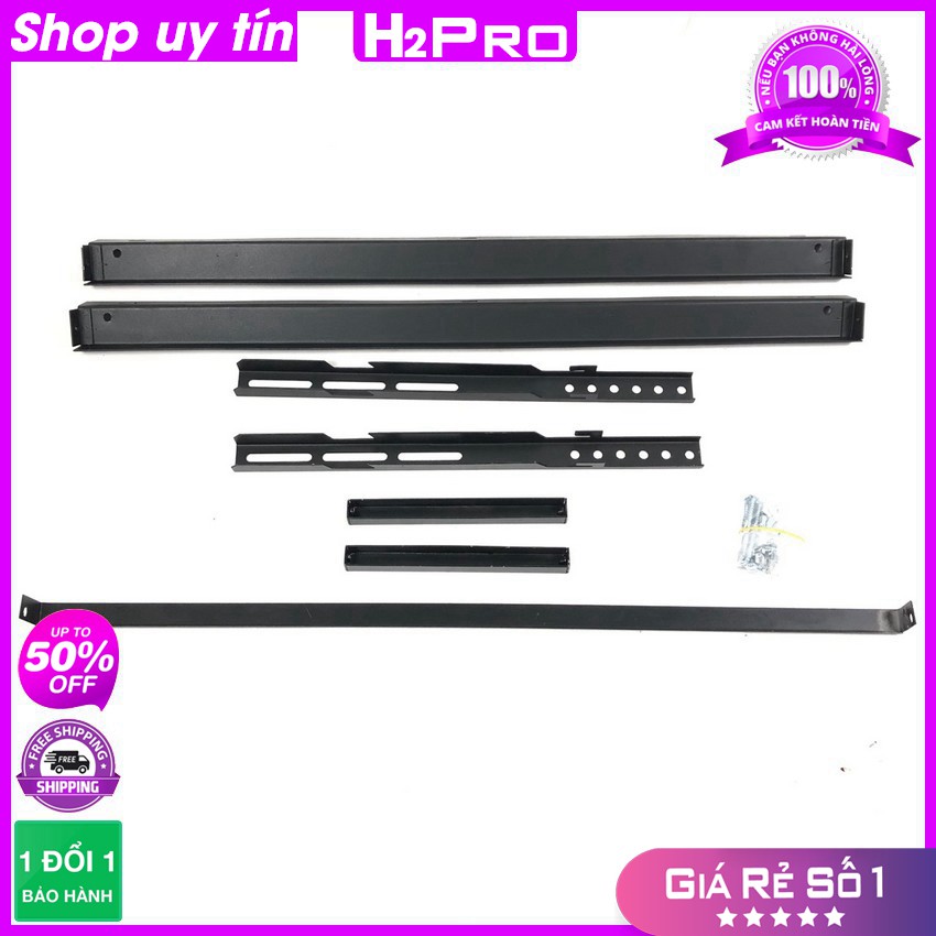 [RẺ VÔ ĐỊCH] Giá treo tivi sát tường 32 inch - 100 inch H2PRO, khung treo tivi màn hình to (dòng dày, chịu lực cao)