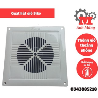 Quạt hút gió âm trần Siko, quạt hút một chiều