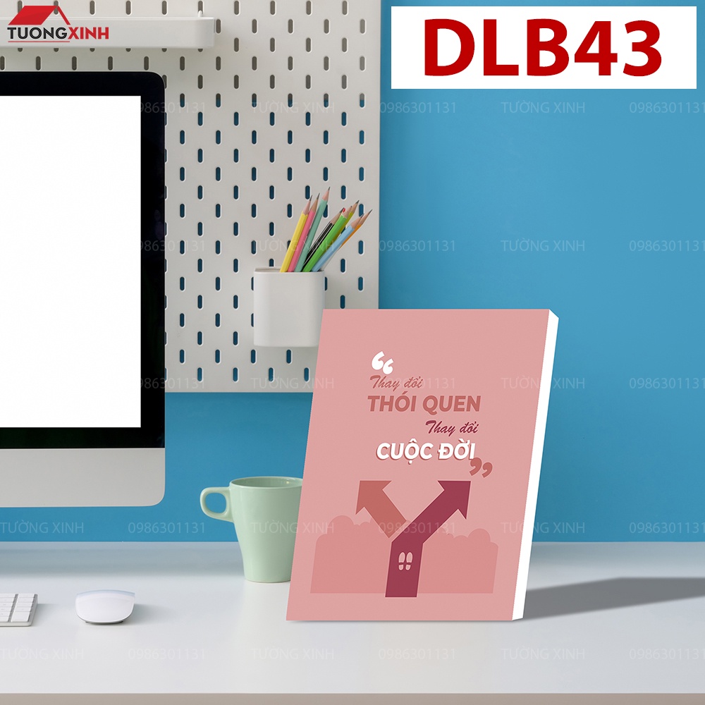 Tranh khẩu hiệu Slogan tạo động lực để bàn làm việc, học tập giá siêu Sale DLB43
