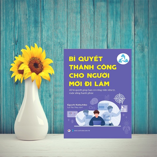 Sách - Bí Quyết Thành Công Cho Người Mới Đi Làm