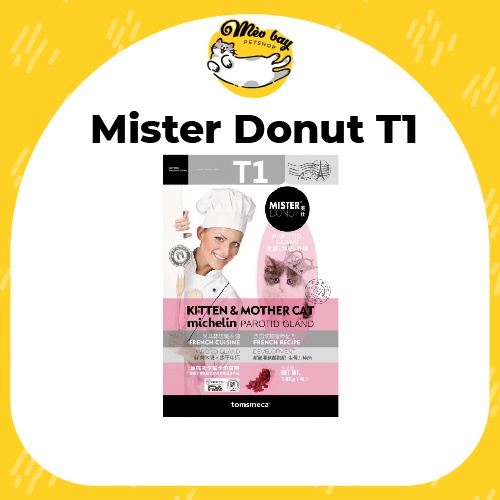 Hạt thức ăn cho mèo Mister Donut T1 cho mèo con - bao lớn tiết kiệm