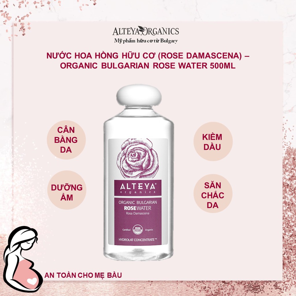 Nước Hoa Hồng Alteya Organics Hữu Cơ Bulgary (Rose Damascena) - Organic Bulgarian Rose Water, 500ml