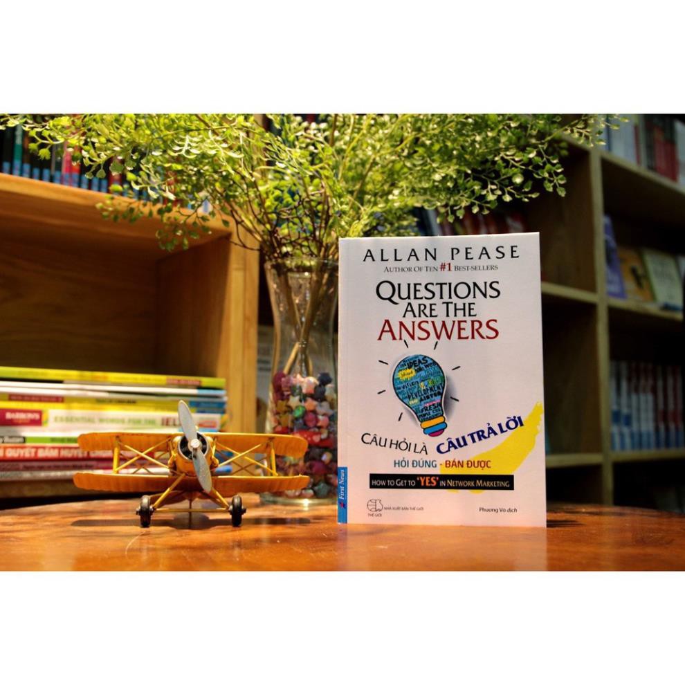 Sách First News - Câu Hỏi Là Câu Trả Lời: Hỏi Đúng - Bán Đúng (Tái Bản) | BigBuy360 - bigbuy360.vn