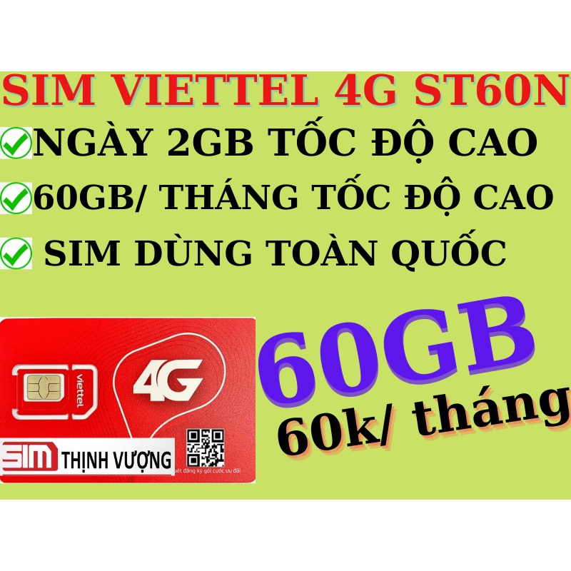 SIM VIETTEL 4G ST60N – 60GB/30 ngày Tốc Độ Cao , Chỉ 60k/ tháng