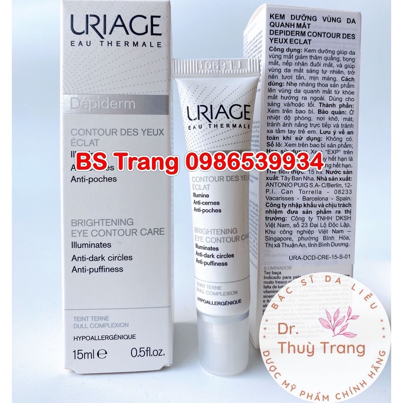 Kem dưỡng giảm thâm quầng mắt giảm bọng mắt Uriage Depiderm White Contour Des Yeux Eclaircissant 15ml