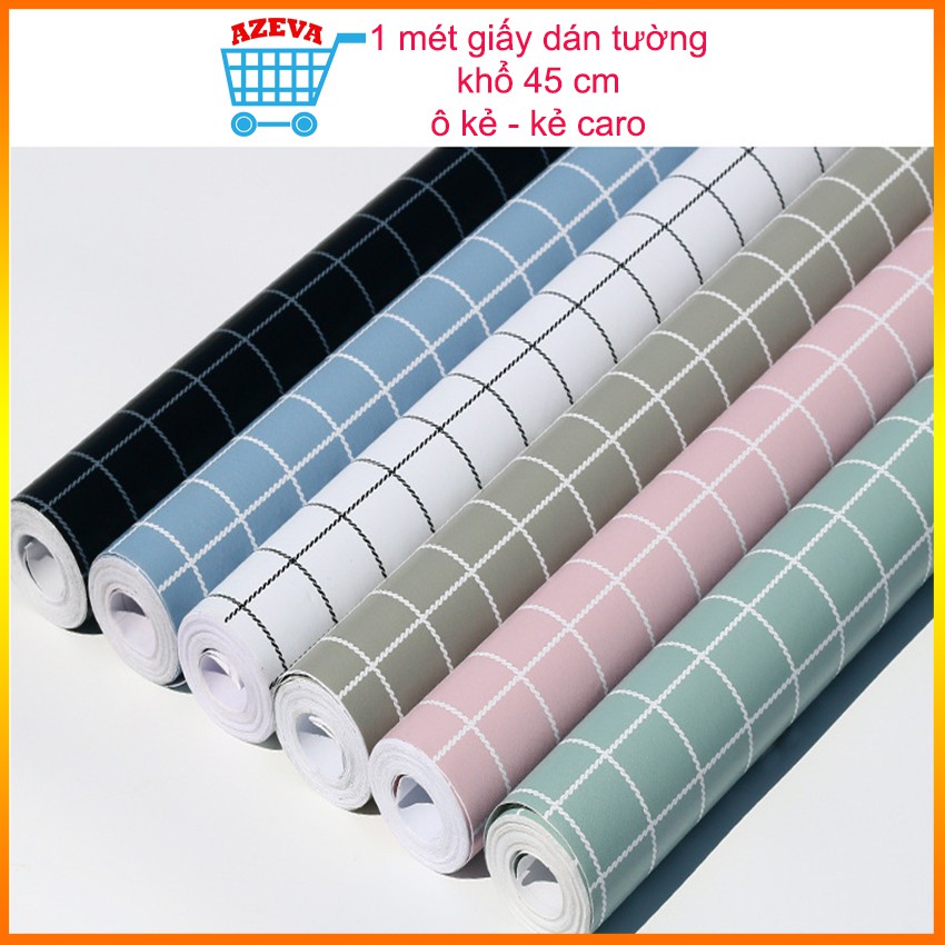 Giấy dán tường kẻ ô giá bán 1m x 0.45m phong cách sang trọng, Giấy dán tường caro khổ 45cm keo sẵn bóc dán - AZEVA
