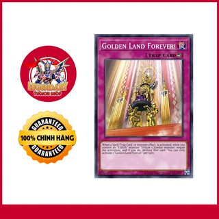 [EN-JP][Thẻ Bài Yugioh Chính Hãng] Golden Land Forever!
