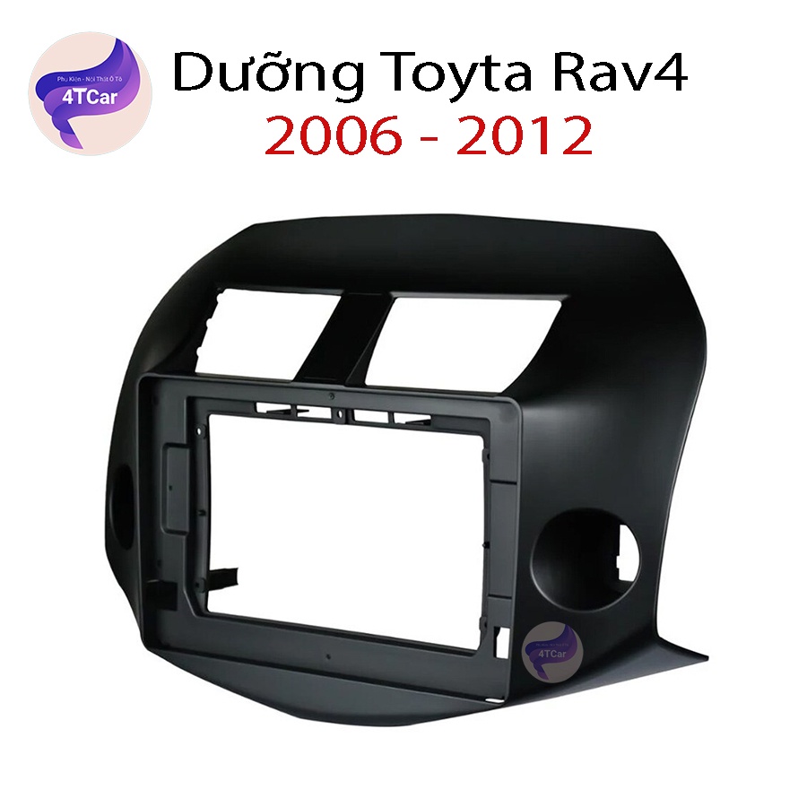 Mặt dưỡng Toyota RAV 4 2007-2012 (10 inch)