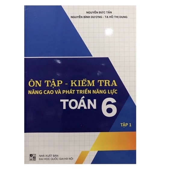 Sách - Combo Ôn Tập - Kiểm Tra Nâng Cao Và Phát Triển Năng Lực Toán 6 (tập 1+ tập 2)