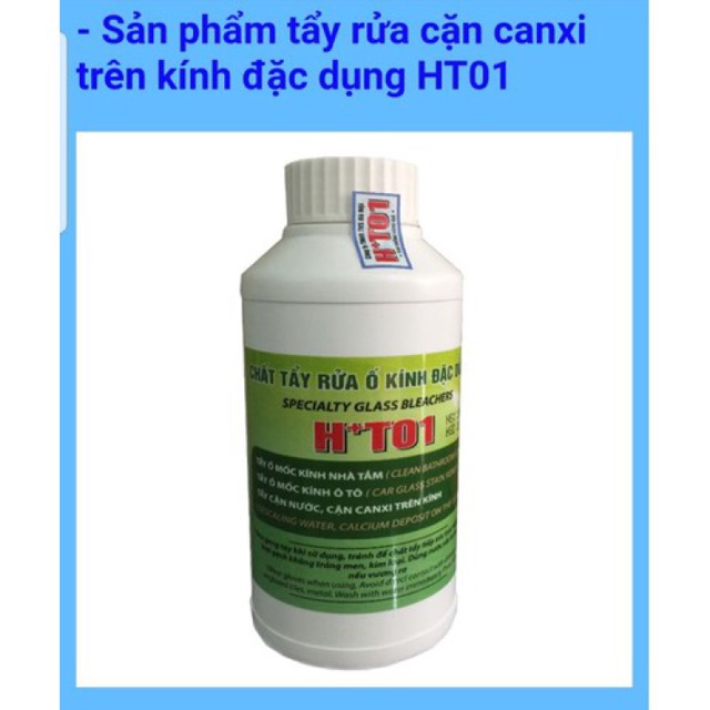 Tẩy cặn canxi trên kính HT01 500ml