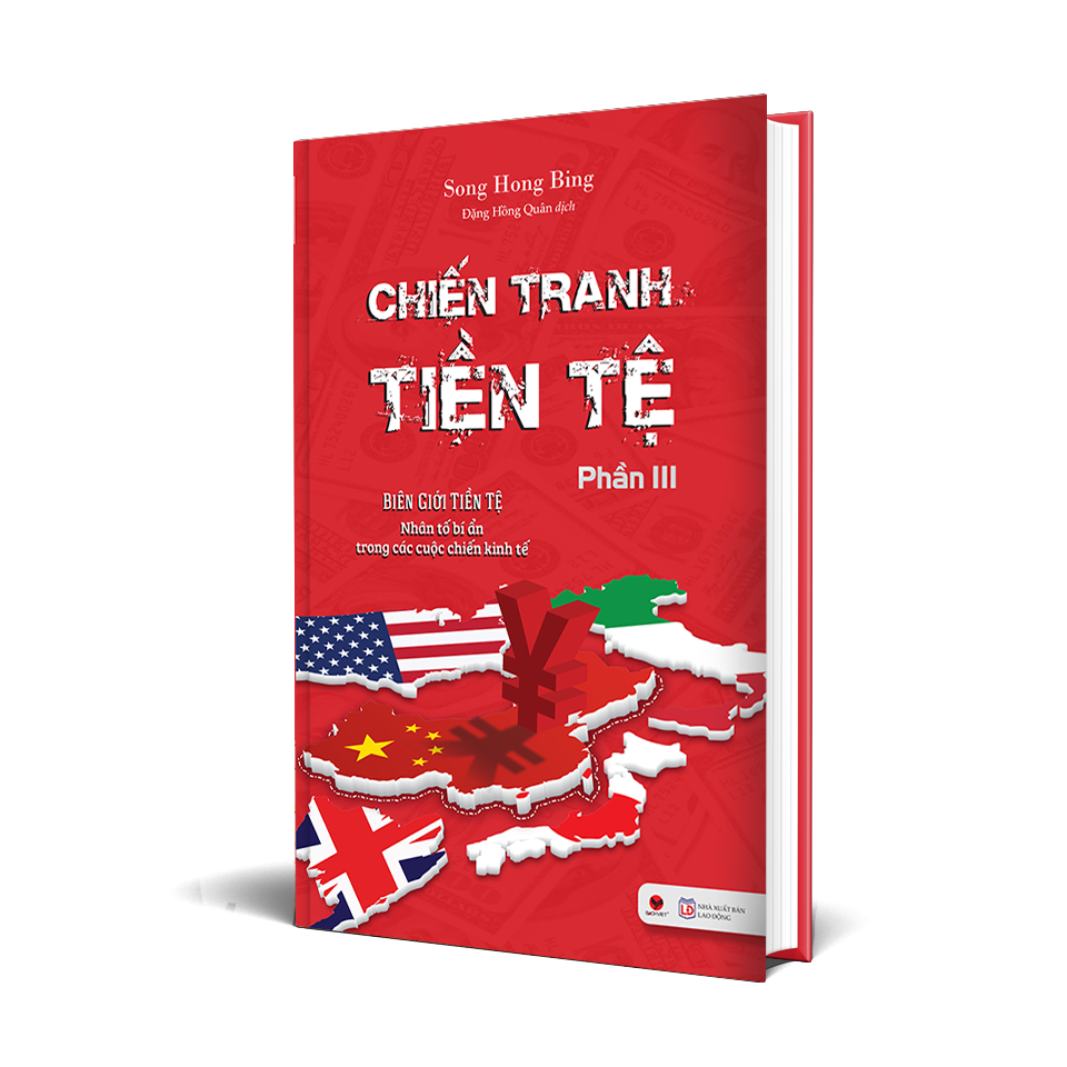 Sách Chiến Tranh Tiền Tệ - Biên Giới Tiền Tệ - Nhân Tố Bí Ẩn Trong Các Cuộc Chiến Kinh Tế