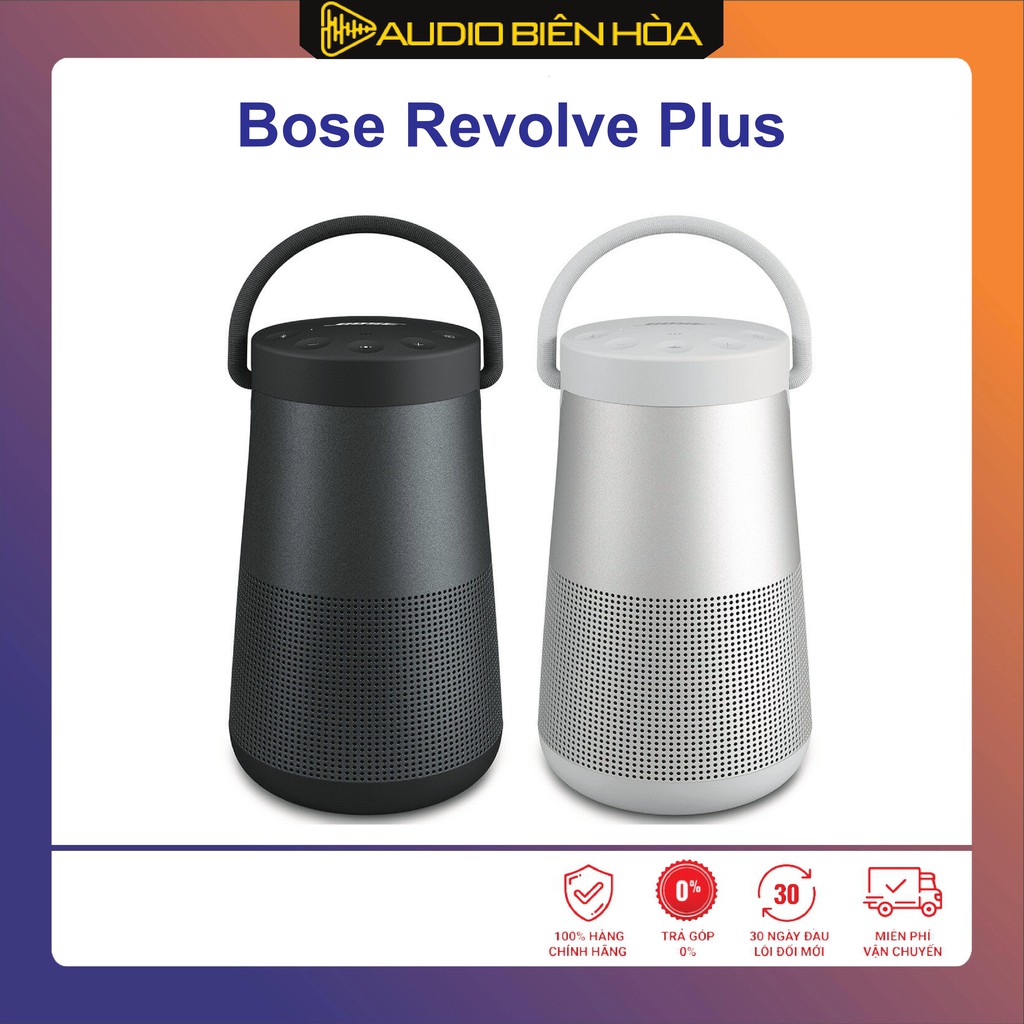 [Mã 159ELSALE hoàn 7% xu đơn 300K] Loa Bose SoundLink Revolve Plus - Real 100% - Bảo hành 6 tháng