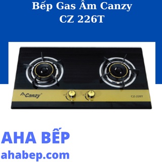 BẾP GAS ÂM CANZY CZ 226T - Hàng Chính Hãng