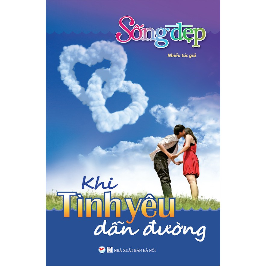 Sách - Sống Đẹp - Khi Tình Yêu Dẫn Đường