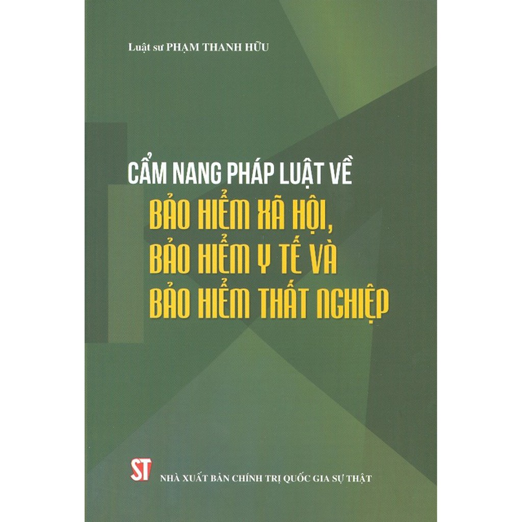 Sách - Cẩm Nang Pháp Luật Về Bảo Hiểm Xã Hội, Bảo Hiểm Y Tế Và Bảo Hiểm Thất Nghiệp