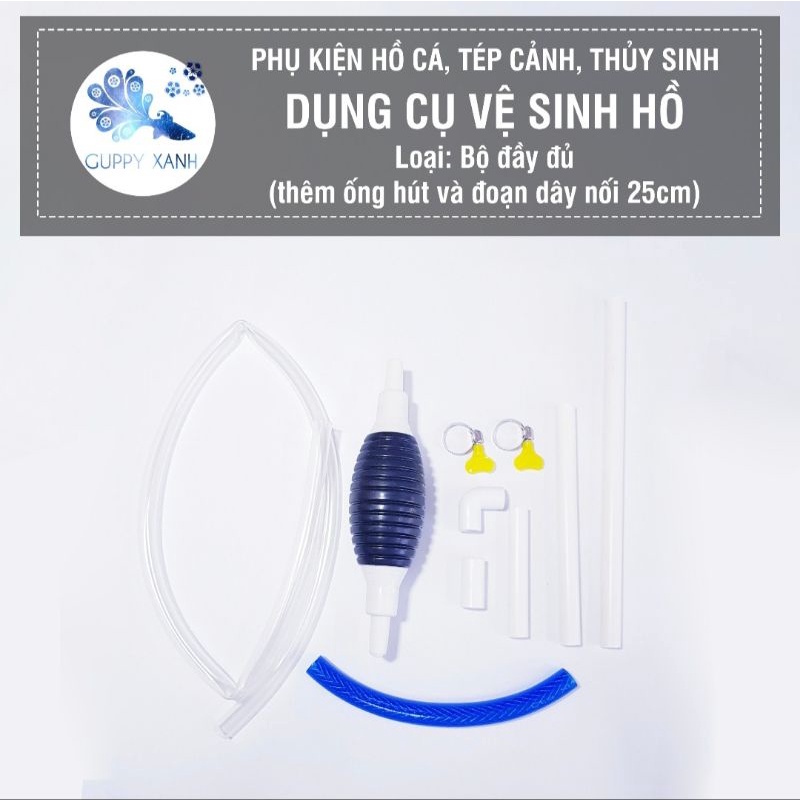 Bộ dụng cụ thay nước hồ cá, vệ sinh, hút thức ăn dư thừa cho hồ cá cảnh, thủy sinh, guppy, betta