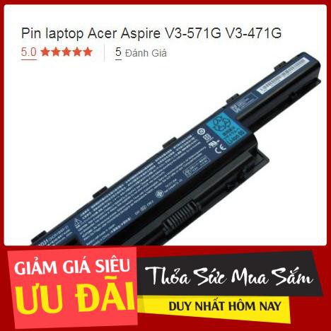 [GIÁ TỐT] Pin laptop Acer Aspire V3-571 Acer Aspire V3-731 V3-771 V3-471 V3-551 V3-571 E1-421 E1-431 E1-471 F3 (6 Cell)