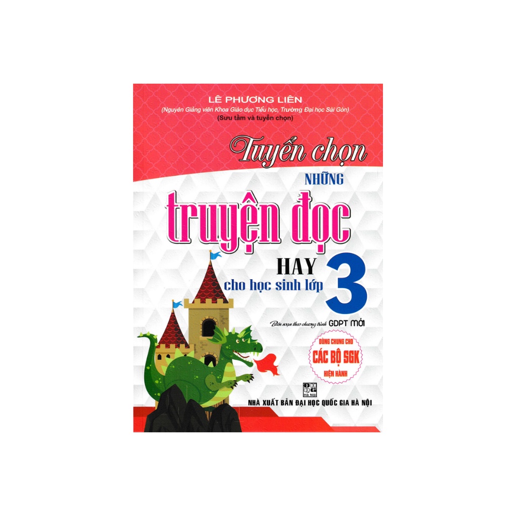 Sách - Tuyển Chọn Những Truyện Đọc Hay Cho Học Sinh Lớp 3 (Dùng Chung Cho Các SGK Mới Hiện Hành)
