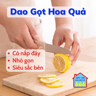 Dao gọt trái cây 🍊 Dao gọt hoa quả có nắp đậy đa năng an toàn siêu sắc bén nhỏ gọn bền đẹp bỏ túi du lịch