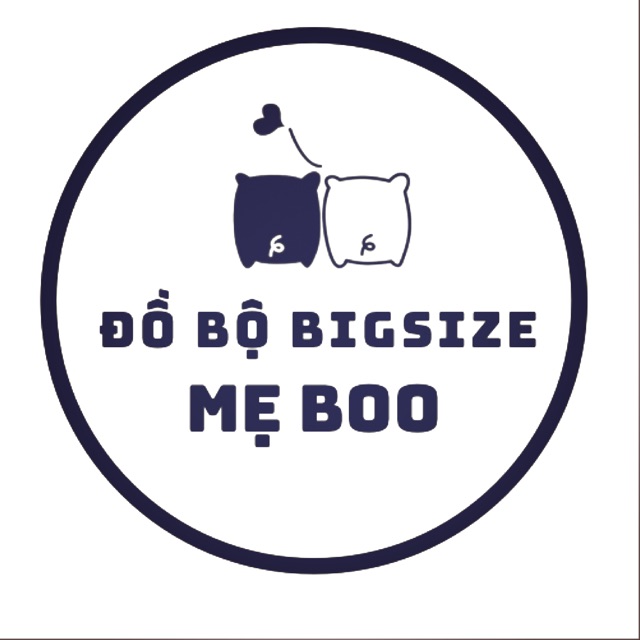 Đồ Bộ Bigsize Mẹ Boo