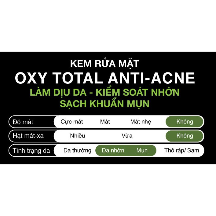 Kem rửa mặt sạch khuẩn mụn kiểm soát nhờn OXY Total Anti Acne 100g