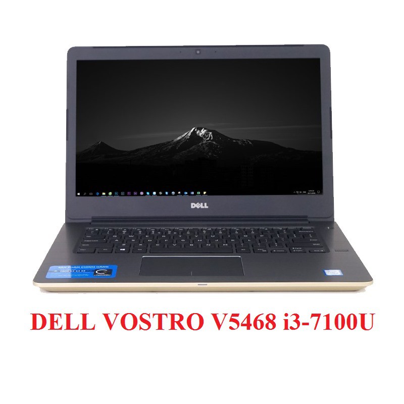 Máy tính xách tay mới 100% Full hộp DELL Vostro V5468 i3-7100U / 4GB / 1TB / 15.6 inch / GOLD khuyến mại túi và chuột