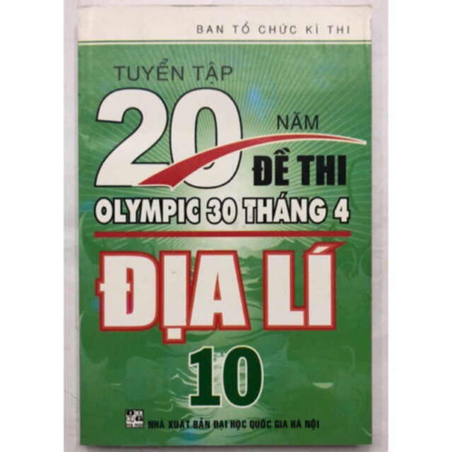 Sách - Tuyển tập 20 năm Đề thi olympic 30 tháng 4 Địa Lí 10