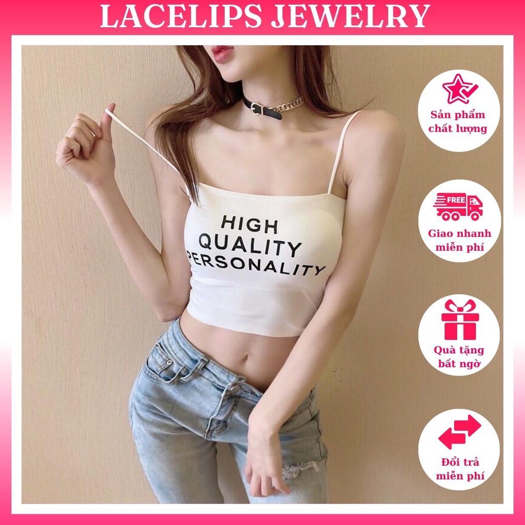 Áo 2 dây croptop có mút sợi bún in chữ High Quality , bra mặc vest blazer cardigan tập gym