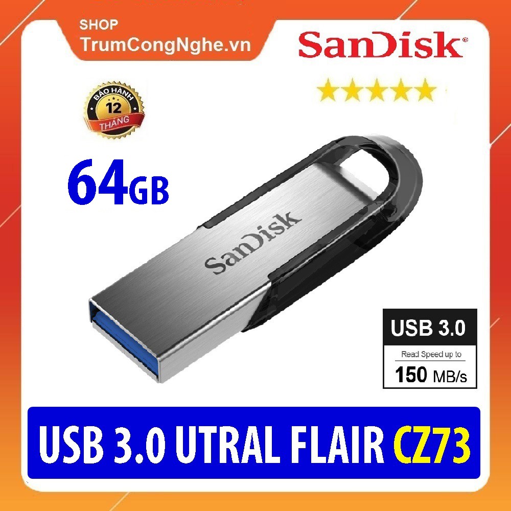 USB 64Gb 3.0 SanDisk Ultra Flair CZ73 - Tốc Độ Cao