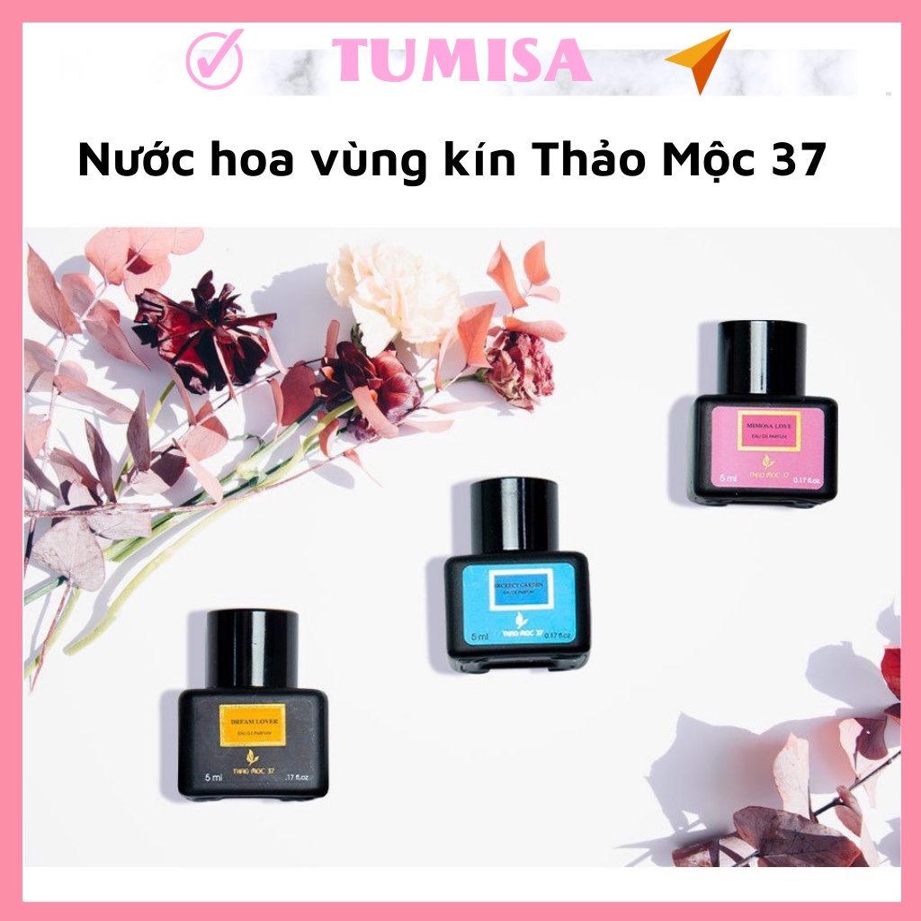 Nước hoa vùng kín Thảo Mộc 37- Nước hoa cô bé dạng chấm cao cấp lưu hương 48h thơm lâu TUMISA