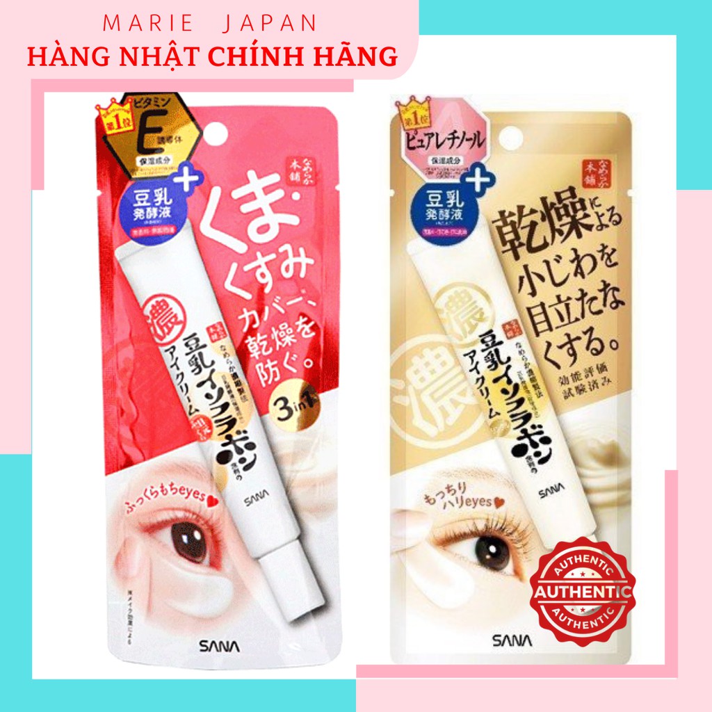 Kem Mắt Giảm Thâm Quầng Bọng Mắt 3 in 1 Sana Nameraka Soymilk Eye Cream Nhật Bản 20g