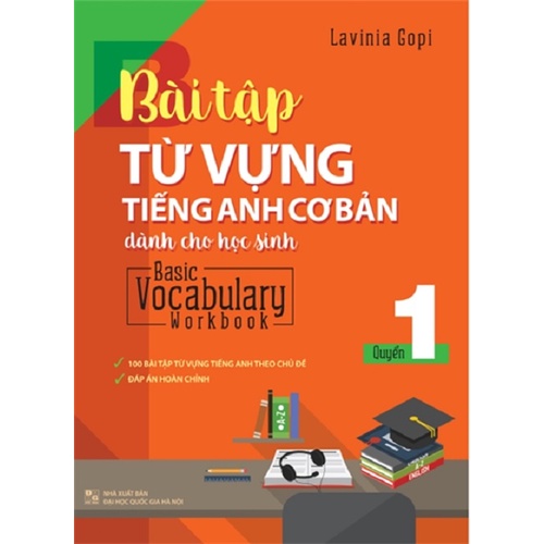 Sách - Bài Tập Từ Vựng Tiếng Anh Cơ Bản Dành Cho Học Sinh (Basic Vocabulary) - Tập 1